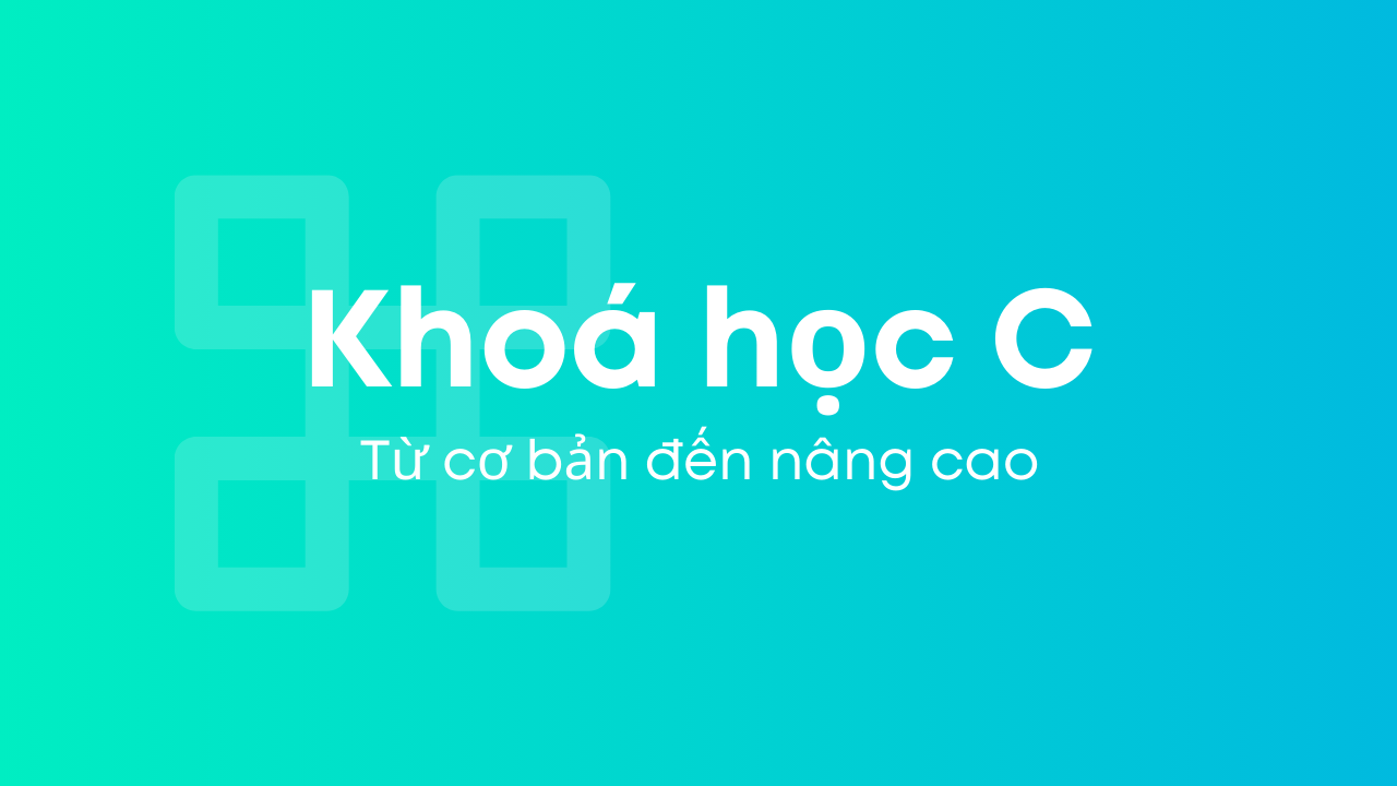 Khóa học C cho người mới bắt đầu