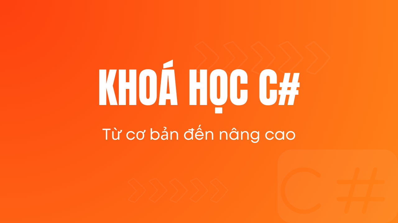 Khóa học C# cho người mới bắt đầu